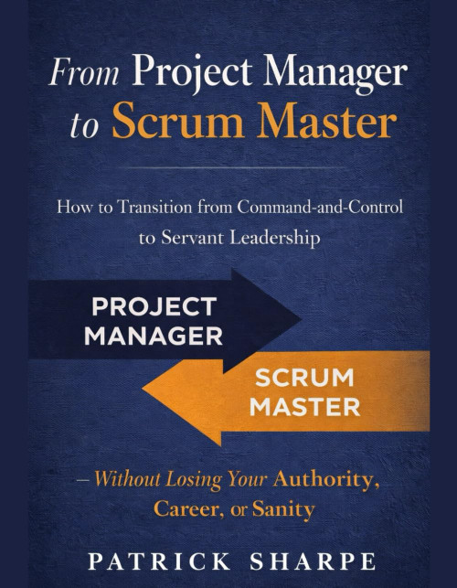 From Project Manager to Scrum Master
