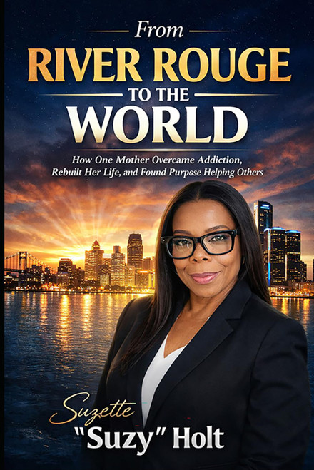 From River Rouge to the World: How One Mother Overcame Addiction