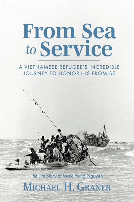 From Sea To Service: A Vietnamese Refugee's Incredible Journey to Honor