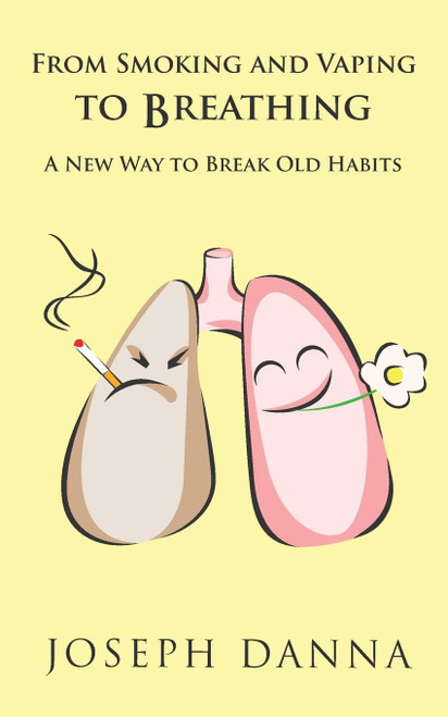 From Smoking AND Vaping To Breathing: A New Way to Break Old Habits