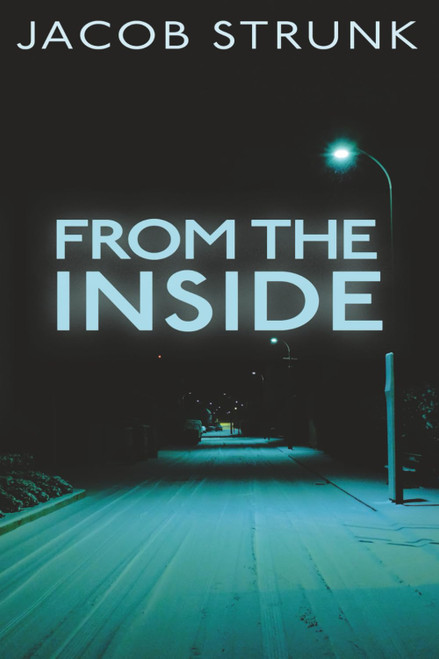 From the Inside