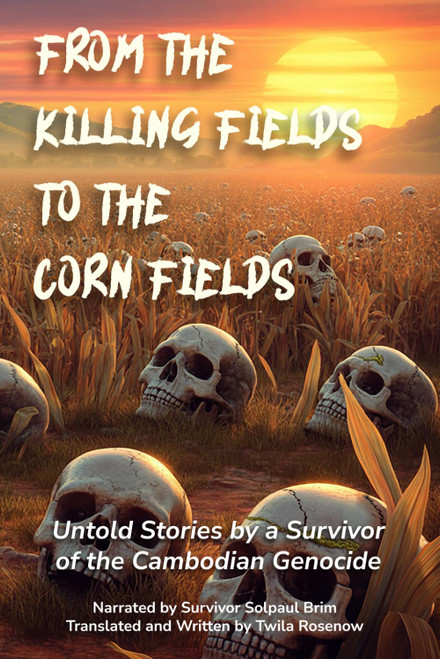 FROM THE KILLING FIELDS TO THE CORN FIELDS