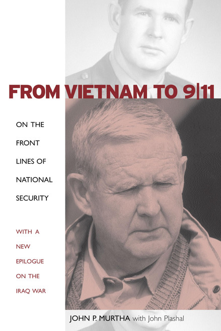 From Vietnam to 9/11: On the Front Lines of National Security