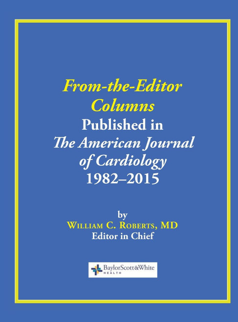 From-the-Editor Columns Published in the American Journal of Cardiology