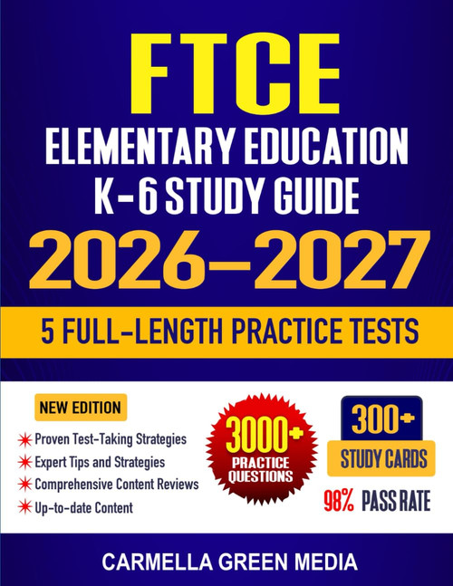 FTCE Elementary Education K-6 Study Guide 2026-2027