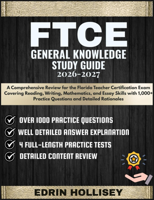 FTCE GENERAL KNOWLEDGE STUDY GUIDE 2026-2027