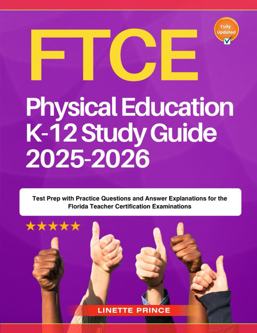 FTCE Physical Education K-12 Study Guide 2025-2026