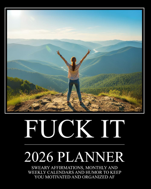 Fuck It 2026 Planner: Sweary Affirmations