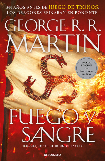 Fuego y Sangre (Canción de Hielo y Fuego) 300 años antes de Juego de Tronos