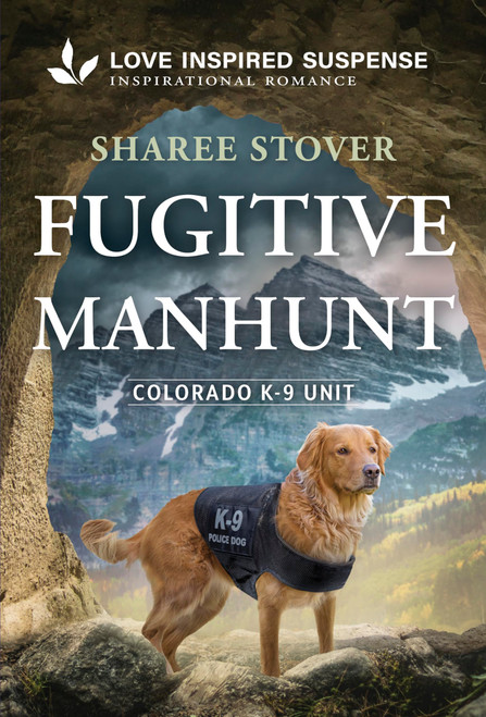 Fugitive Manhunt (Colorado K-9 Unit, 5)