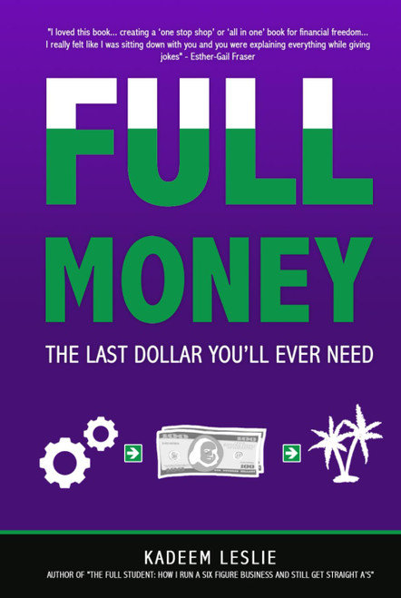 FULL Money: The Last Dollar You'll Ever Need