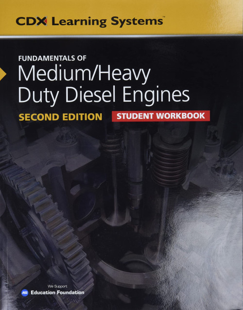 Fundamentals of Medium/Heavy Duty Diesel Engines Student Workbook:
