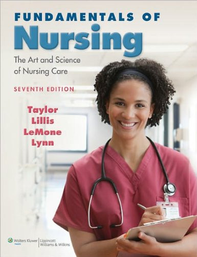 Fundamentals of Nursing by C. R. Taylor PhD MSN RN