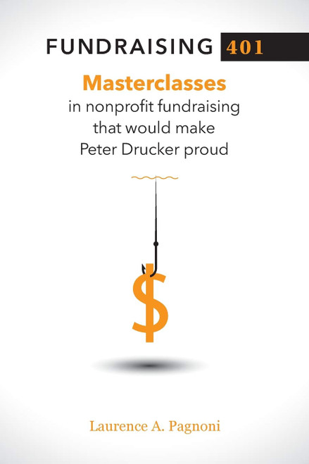 Fundraising 401: Masterclasses in Nonprofit Fundraising That Would Make