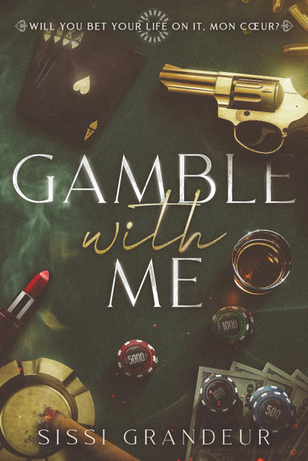 Gamble with Me (Dark, Mafia, Stalker romance) (Chained in Obsession)