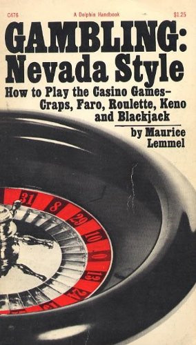 Gambling: Nevada Style: How to Play the Casino Games - Craps