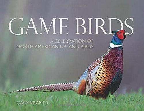 Game Birds (Ring-Necked Pheasant cover) A Celebration of North American