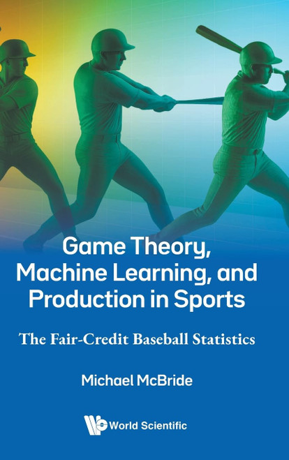 Game Theory, Machine Learning, And Production In Sports