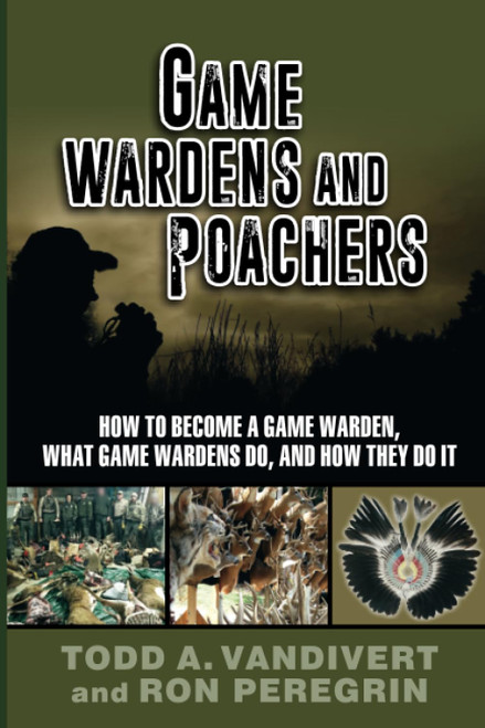 Game Wardens & Poachers: How to Become a Game Warden