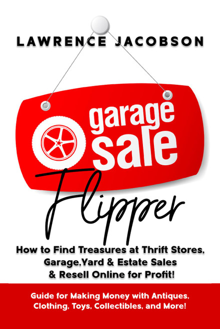 Garage Sale Flipper – How to Find Treasures at Thrift Stores