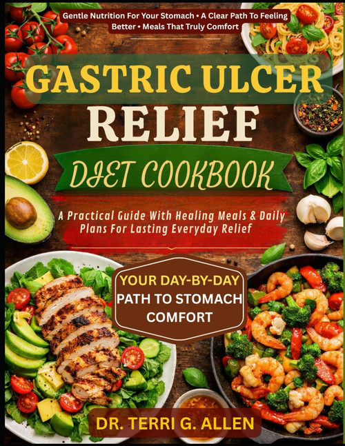 GASTRIC ULCER RELIEF DIET COOKBOOK