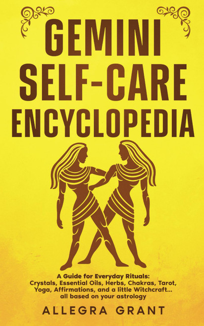 Gemini Self-care Encyclopedia: A Guide for Everyday Rituals: Crystals