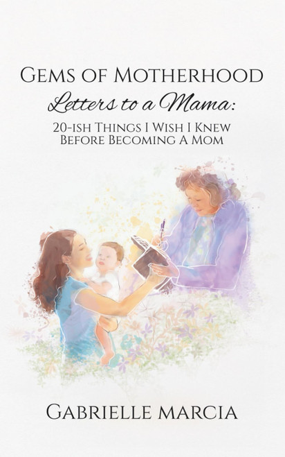 Gems Of Motherhood: Letters to a Mama:20-ish things I wish I knew before