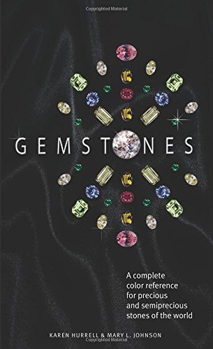 Gemstones: A complete color reference for precious and semiprecious