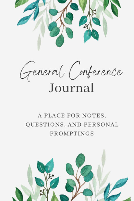 General Conference Journal: Lined Journal for Latter-day Saints to Record