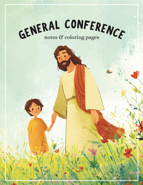 General Conference Notes & Coloring Pages