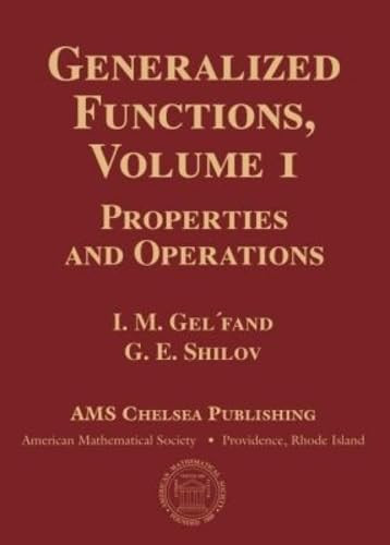 Generalized Functions: Properties and Operations