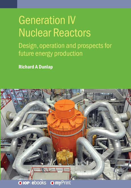 Generation IV Nuclear Reactors: Design