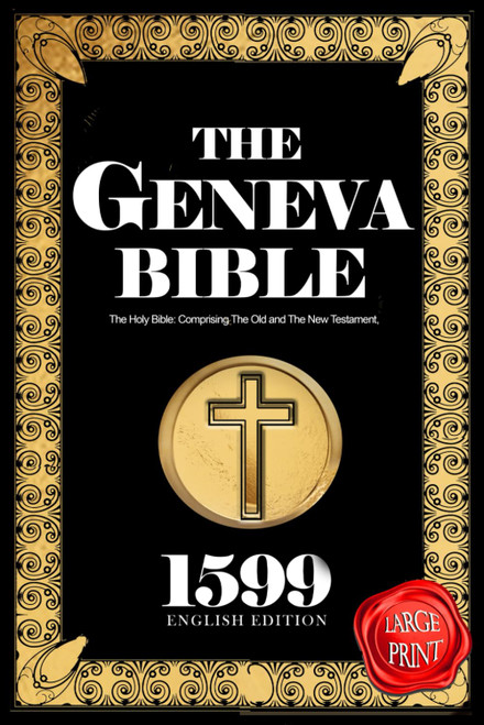 Geneva Bible -The first authorised Holy Bible