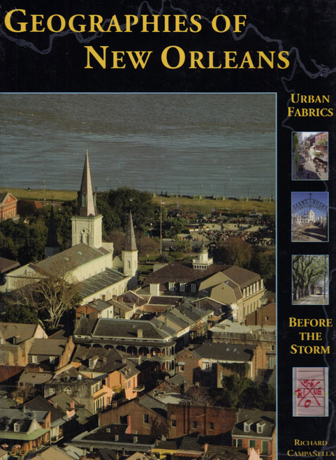 Geographies of New Orleans: Urban Fabrics Before the Storm