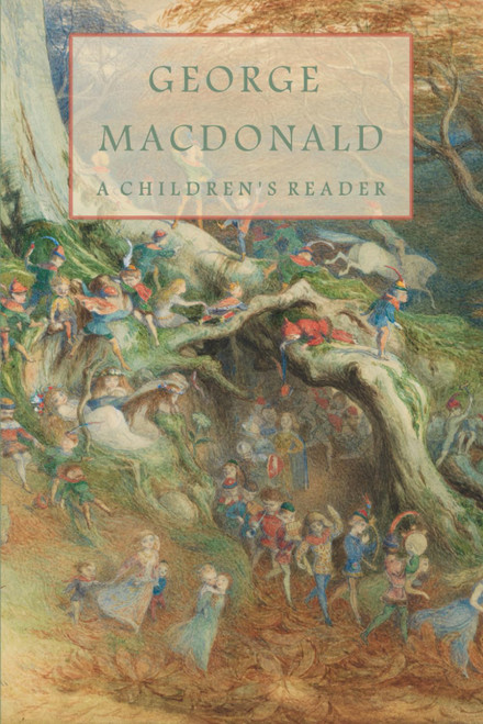 George Macdonald A Children's Reader