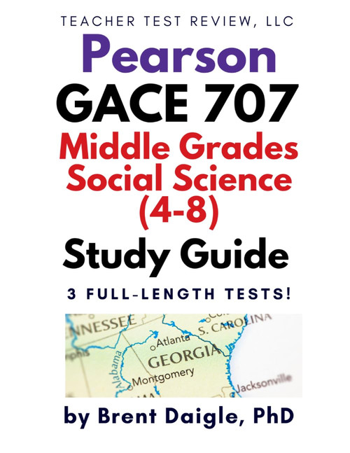 Georgia Pearson GACE Middle Grades Social Science 707 (4–8) Study Guide