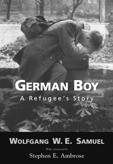 German Boy: A Refugee's Story (Willie Morris Books in Memoir and