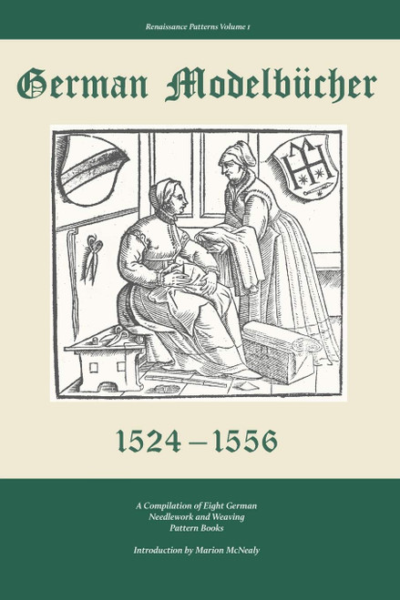 German Modelbucher 1524-1556: A compilation of eight German needlework