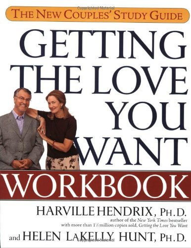 Getting the Love You Want Workbook: The New Couples' Study Guide