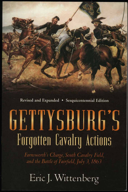 Gettysburg's Forgotten Cavalry Actions: Farnsworth's Charge