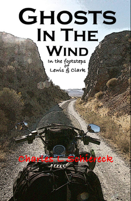 Ghosts In The Wind: In The Footsteps Of Lewis & Clark