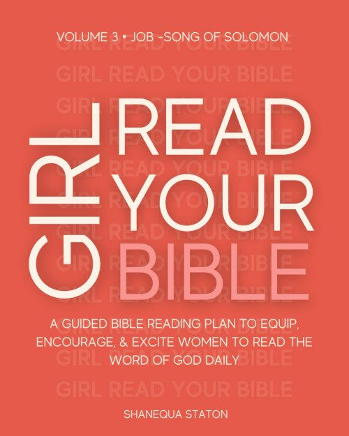 Girl Read Your Bible: Guided Bible Reading Plan Volume 3