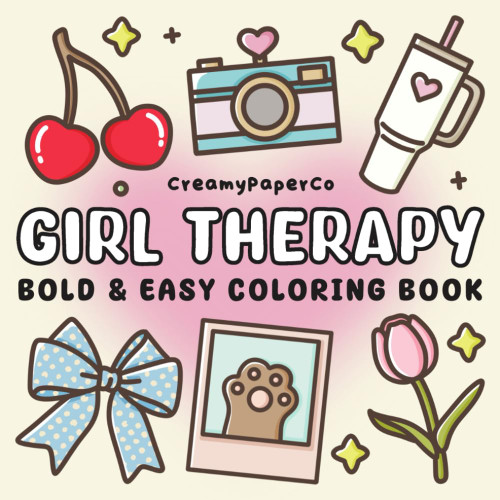 Girl Therapy: Bold And Easy Coloring Book: Simple And Relaxing Coloring