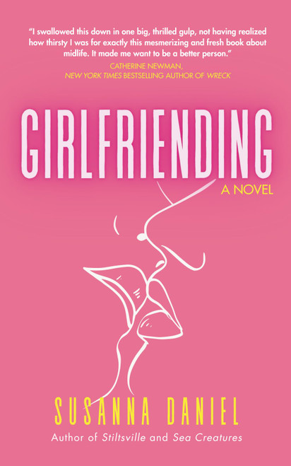 Girlfriending: A Novel