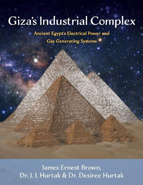 Giza's Industrial Complex: Ancient Egypt's Electrical Power and Gas