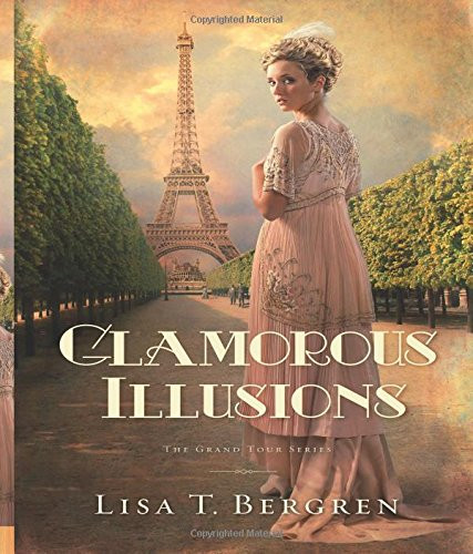 Glamorous Illusions: A Novel (Grand Tour Series)