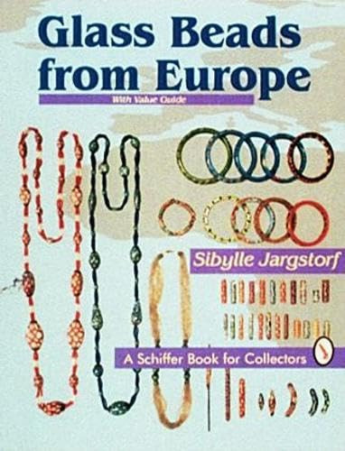 Glass Beads From Europe (Schiffer Book for Collectors)