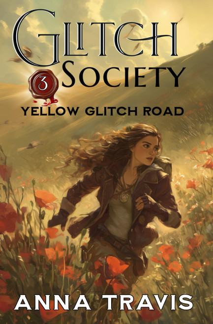 Glitch Society 3, Yellow Glitch Road: A Christian Fantasy Adventure