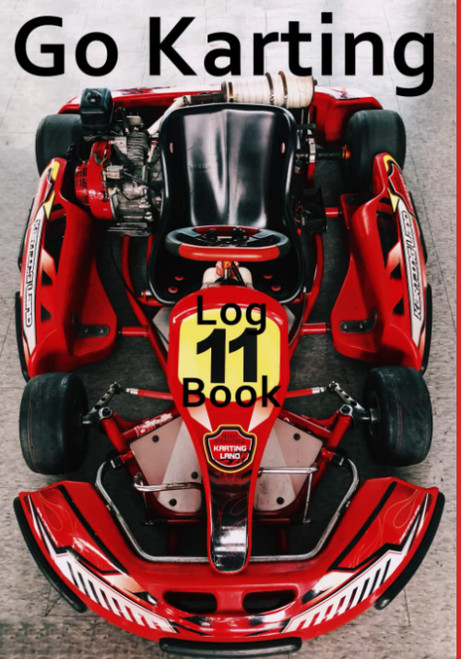 Go Karting Log Book: Motor racing record book