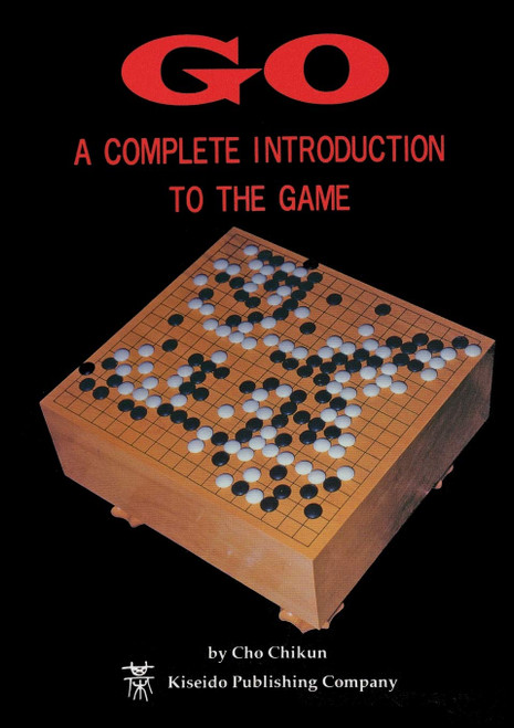 GO: A Complete Introduction to the Game